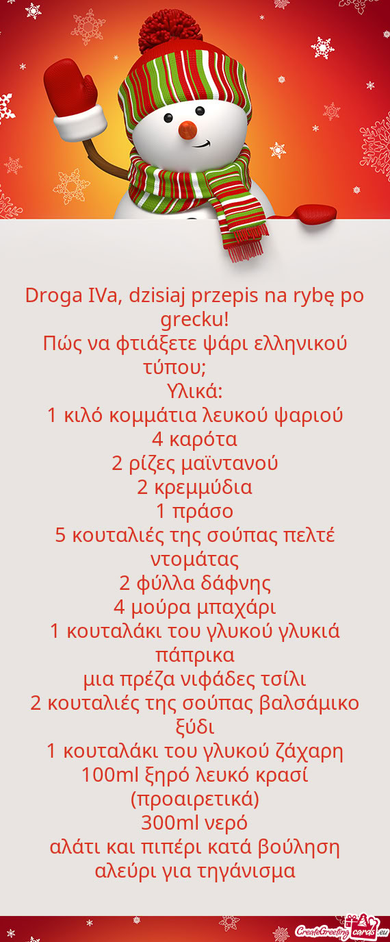 Droga IVa, dzisiaj przepis na rybę po grecku