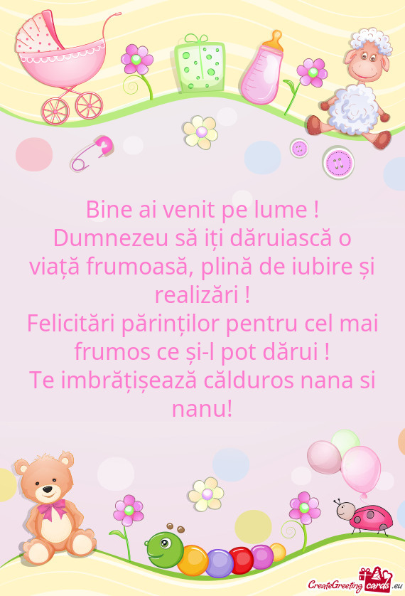 Dumnezeu să iți dăruiască o viață frumoasă, plină de iubire și realizări