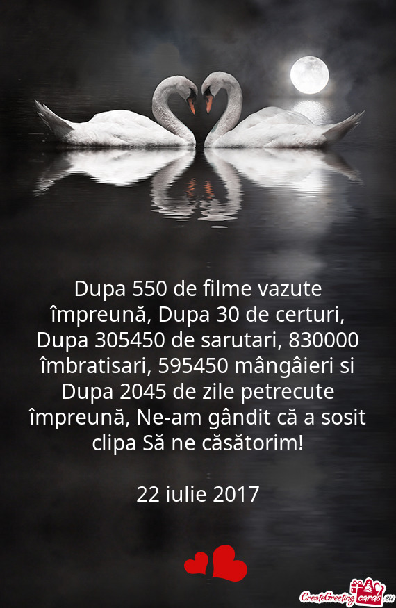 Dupa 550 de filme vazute împreună, Dupa 30 de certuri, Dupa 305450 de sarutari, 830000 îmbratisar