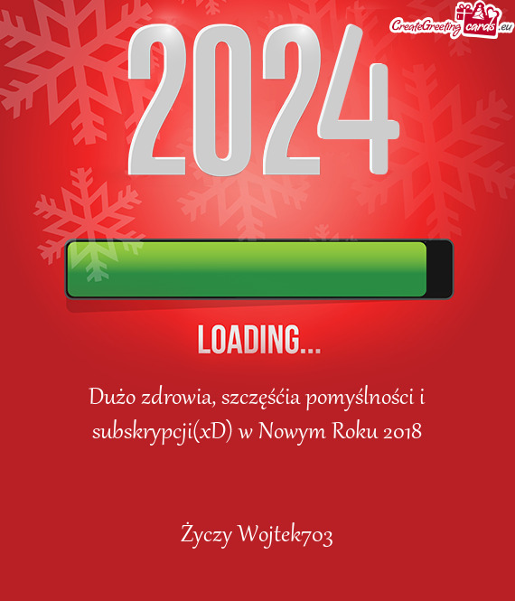 Dużo zdrowia, szczęśćia pomyślności i subskrypcji(xD) w Nowym Roku 2018