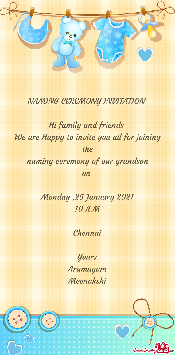 E
 naming ceremony of our grandson
 on 
 
 Monday