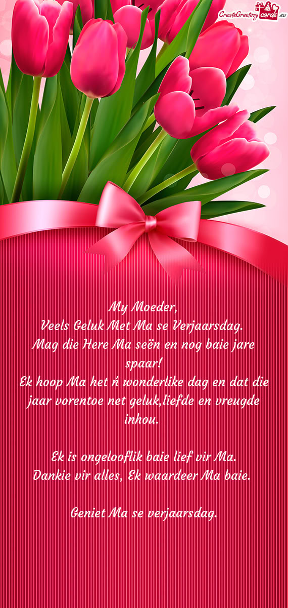 Ek is ongelooflik baie lief vir Ma