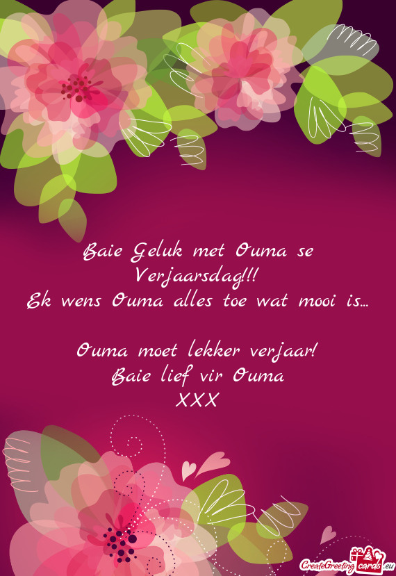 Ek wens Ouma alles toe wat mooi is