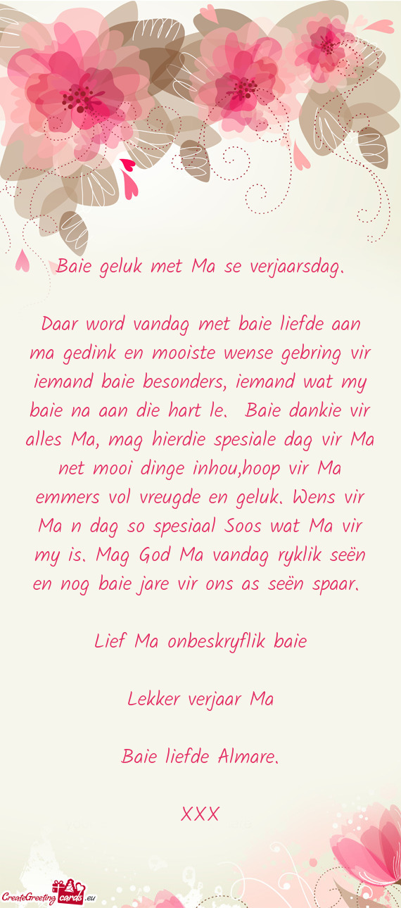 Emand wat my baie na aan die hart le. Baie dankie vir alles Ma, mag hierdie spesiale dag vir Ma net