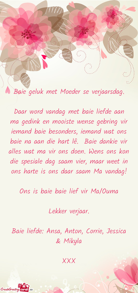 Emand wat ons baie na aan die hart lê. Baie dankie vir alles wat ma vir ons doen. Wens ons kon die