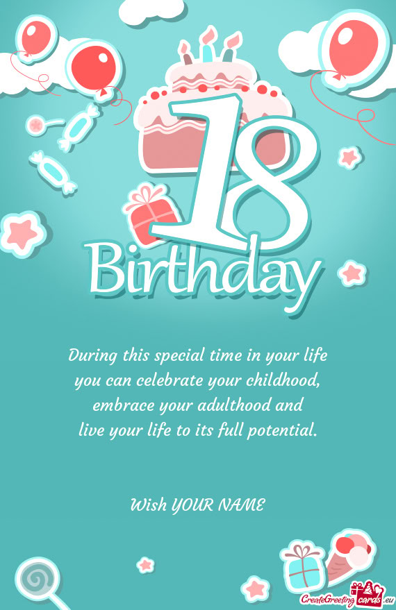 Embrace your adulthood and live your life to its full potential