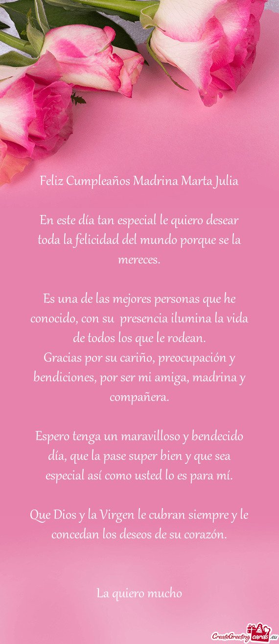 En este día tan especial le quiero desear toda la felicidad del mundo porque se la mereces