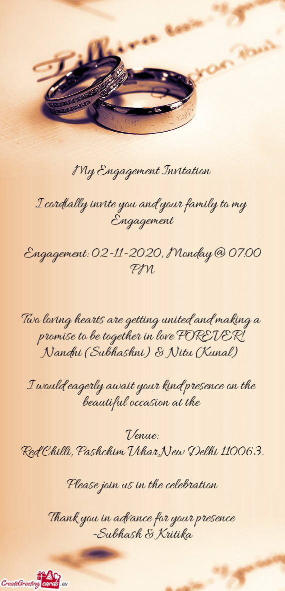 Engagement: 02-11-2020, Monday @ 07:00 PM