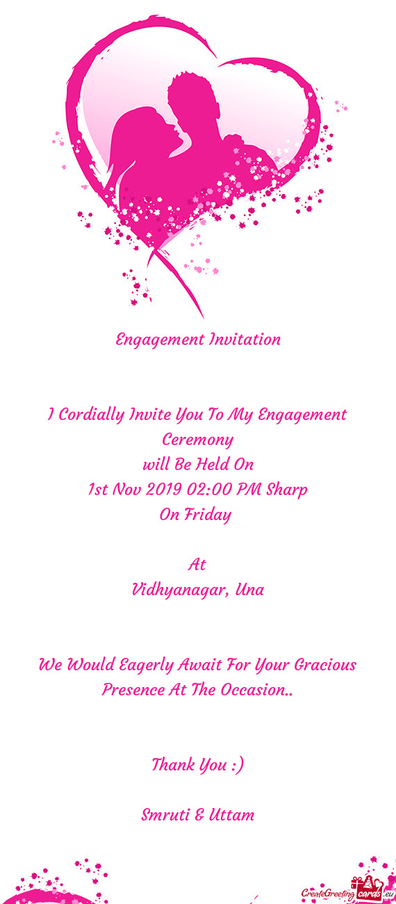 Engagement Invitation      I Cordially Invite You To My