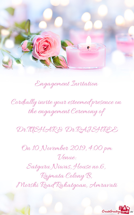 Engagement Invitation     Cordially invite your esteemed