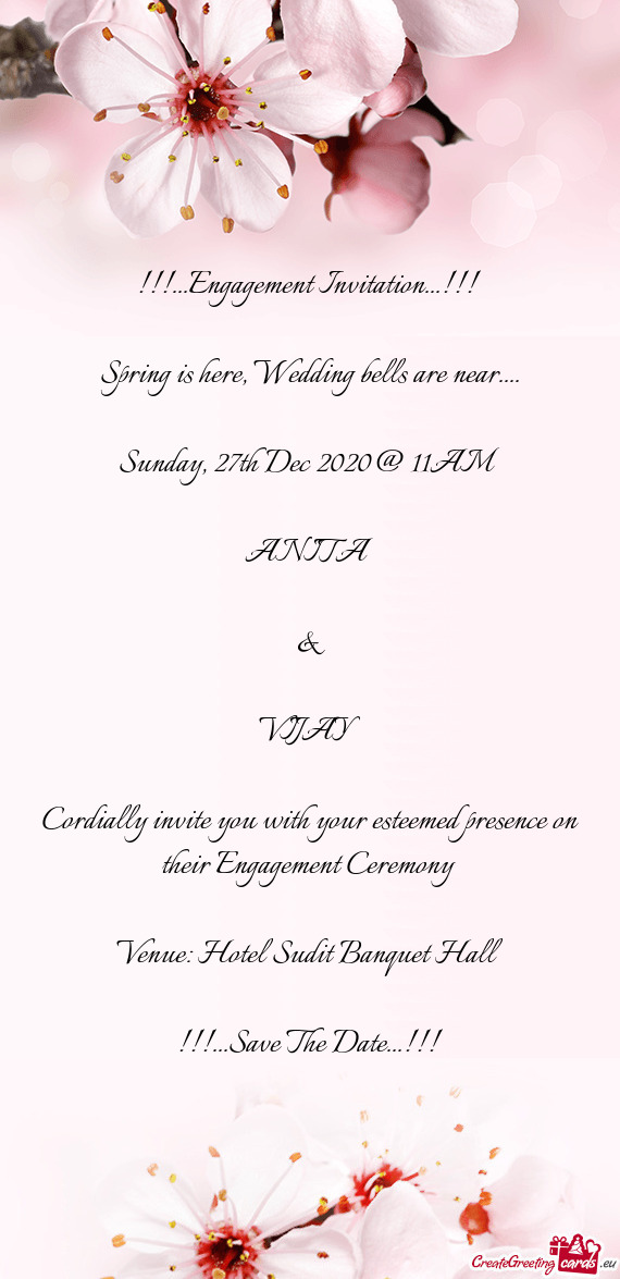 !!!...Engagement Invitation...!!!     Spring is here,