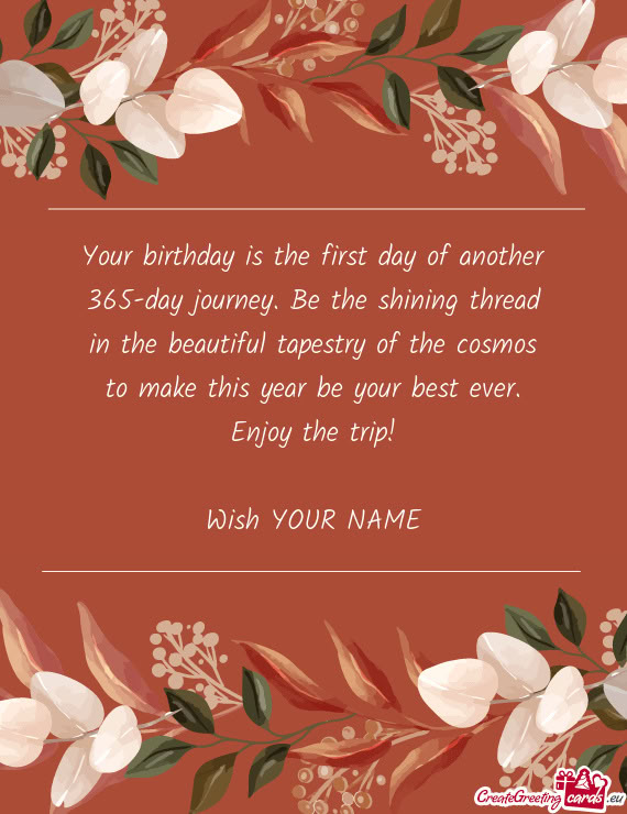 Enjoy the trip! Wish YOUR NAME