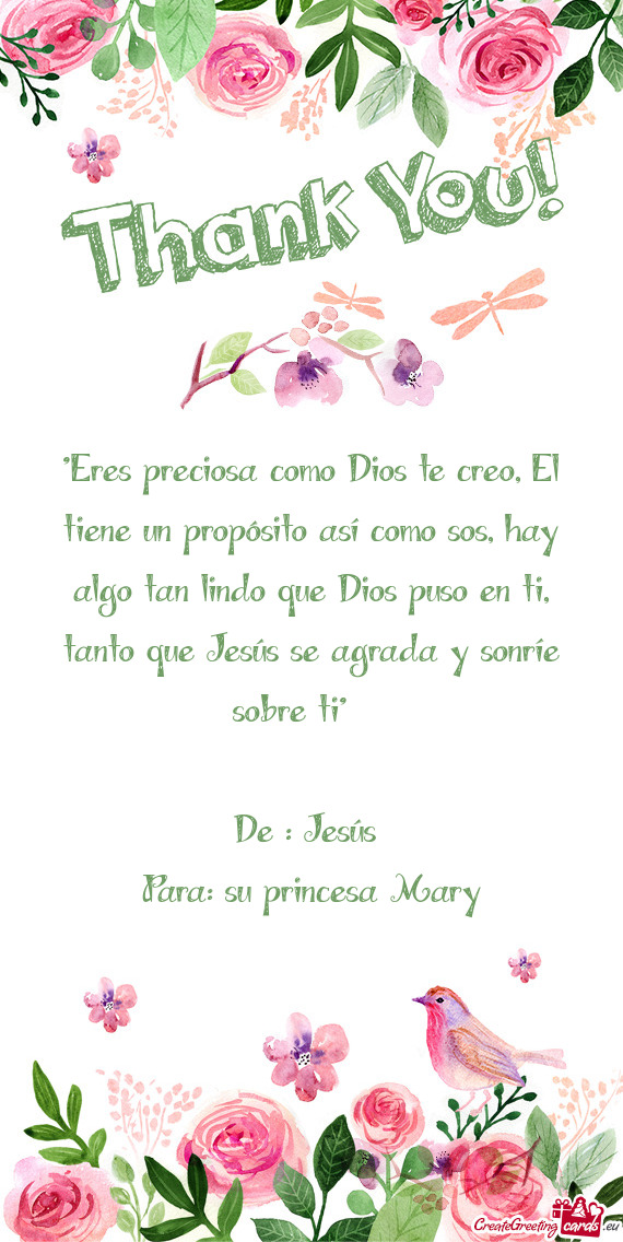 "Eres preciosa como Dios te creo, El tiene un propósito así como sos, hay algo tan lindo que Dios