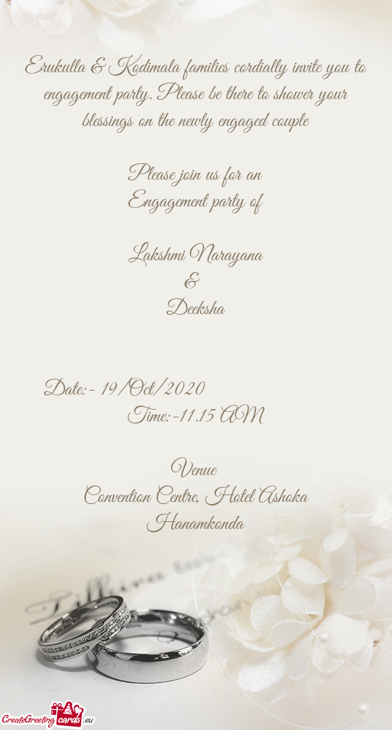 Erukulla & Kodimala families cordially invite you to engagement party