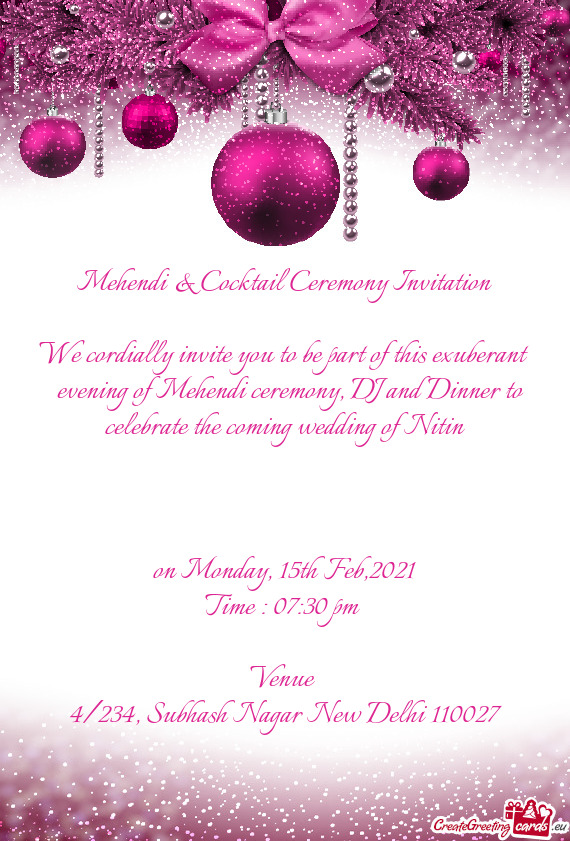 Evening of Mehendi ceremony, DJ and Dinner to celebrate the coming wedding of Nitin