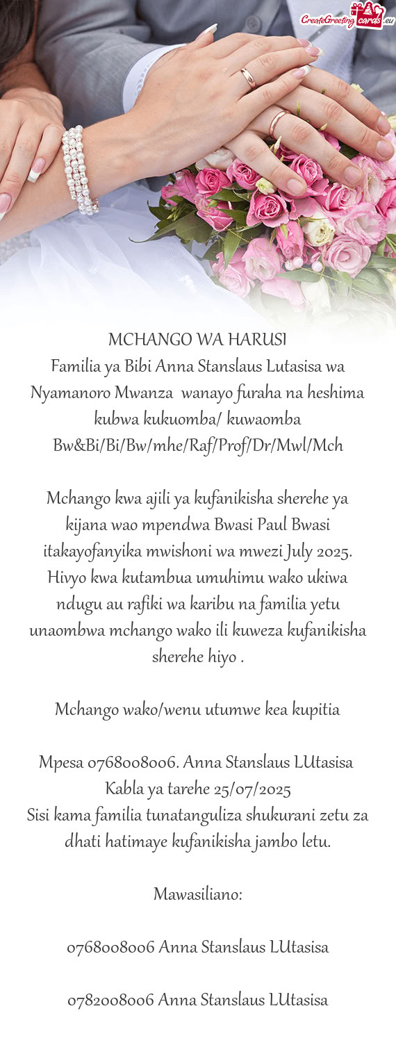 Familia ya Bibi Anna Stanslaus Lutasisa wa Nyamanoro Mwanza wanayo furaha na heshima kubwa kukuomba