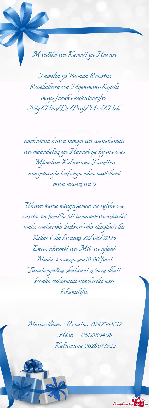 Familia ya Bwana Renatus Rwehabura wa Mgeninani-Kijichi inayo furaha kukutaarifu
