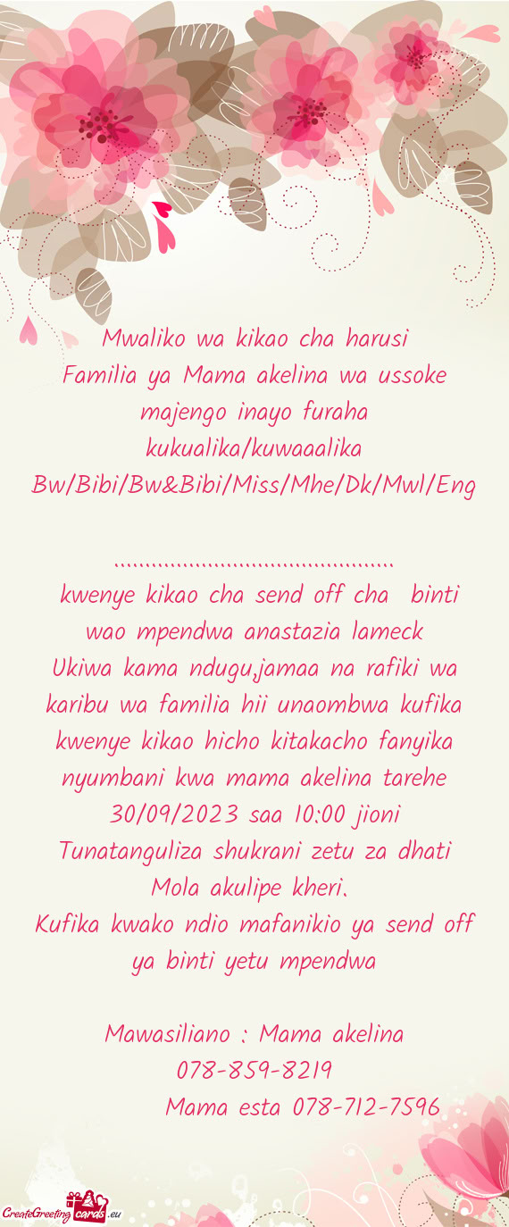 Familia ya Mama akelina wa ussoke majengo inayo furaha kukualika/kuwaaalika