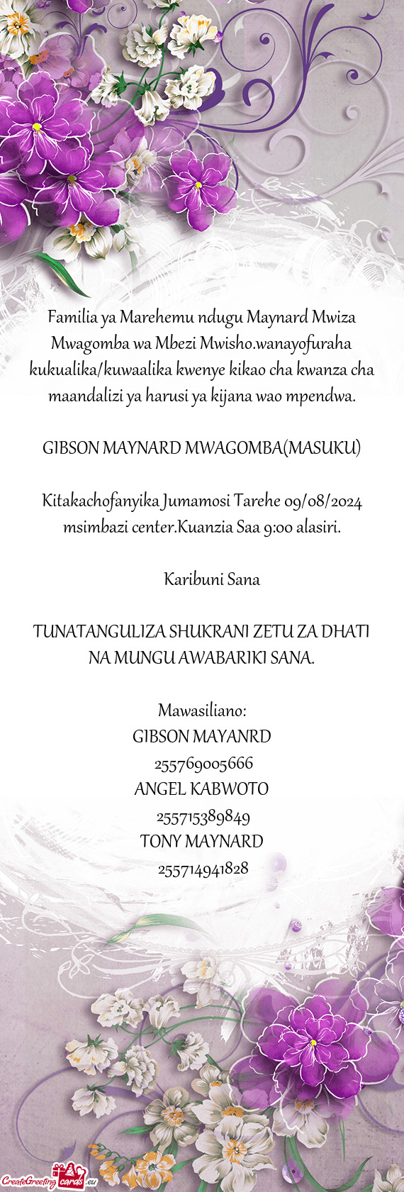 Familia ya Marehemu ndugu Maynard Mwiza Mwagomba wa Mbezi Mwisho.wanayofuraha kukualika/kuwaalika kw