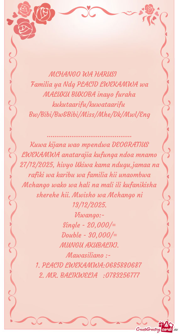 Familia ya Ndg PLACID LWEKAMWA wa MALUKU BUKOBA inayo furaha kukutaarifu/kuwataarifu