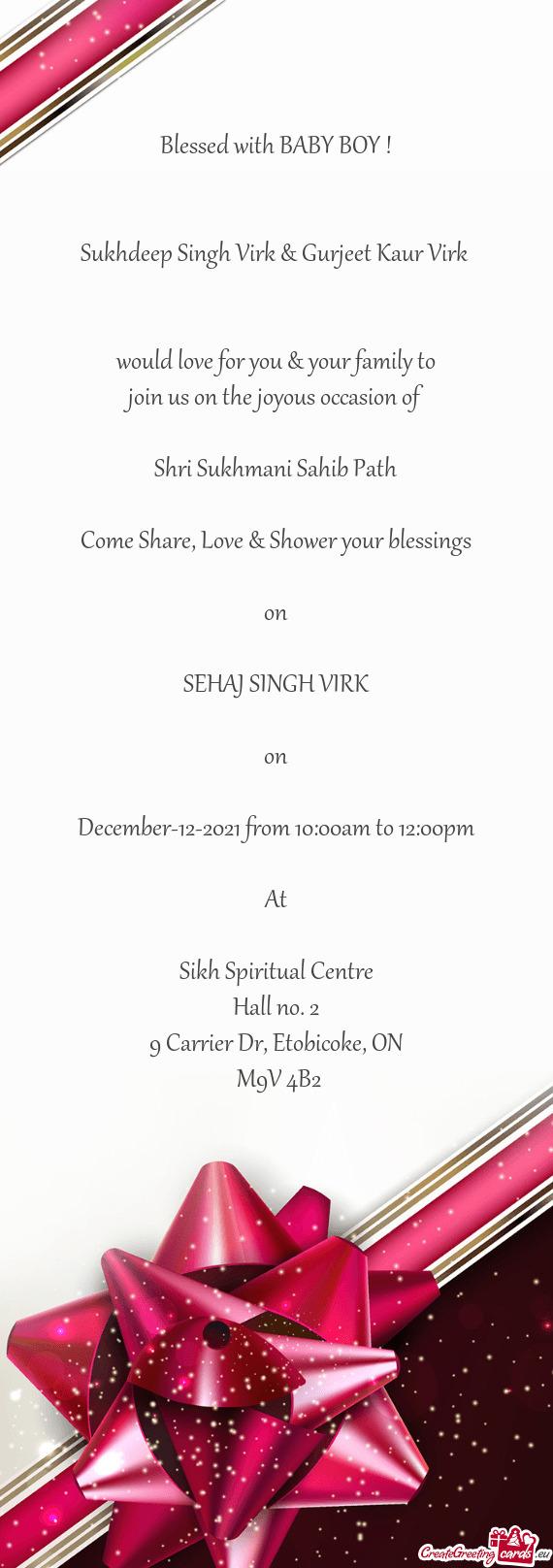 Family to
 join us on the joyous occasion of
 
 Shri Sukhmani Sahib Path
 
 Come Share