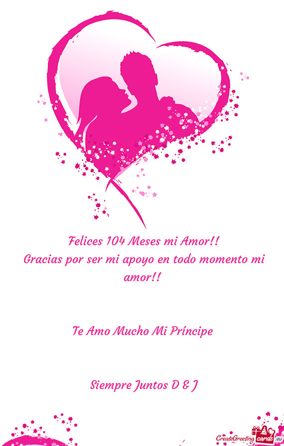 Felices 104 Meses mi Amor