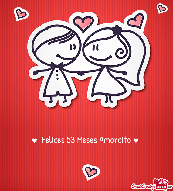 ♥️ Felices 53 Meses Amorcito ♥️