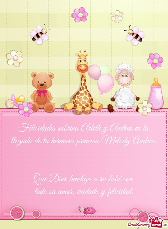 Felicidades sobrina Arleth y Andreo en la llegada de tu hermosa princesa Melody Andrea