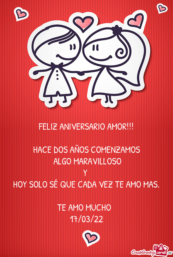 FELIZ ANIVERSARIO AMOR!!!
 
  HACE DOS AÑOS COMENZAMOS  
 ALGO MARAVILLOSO 
 Y 
 HOY SOLO