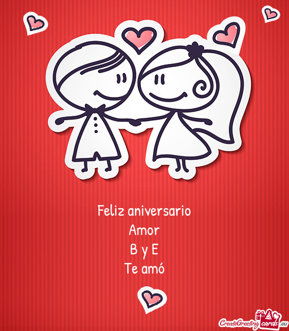 Feliz aniversario Amor B y E Te amó