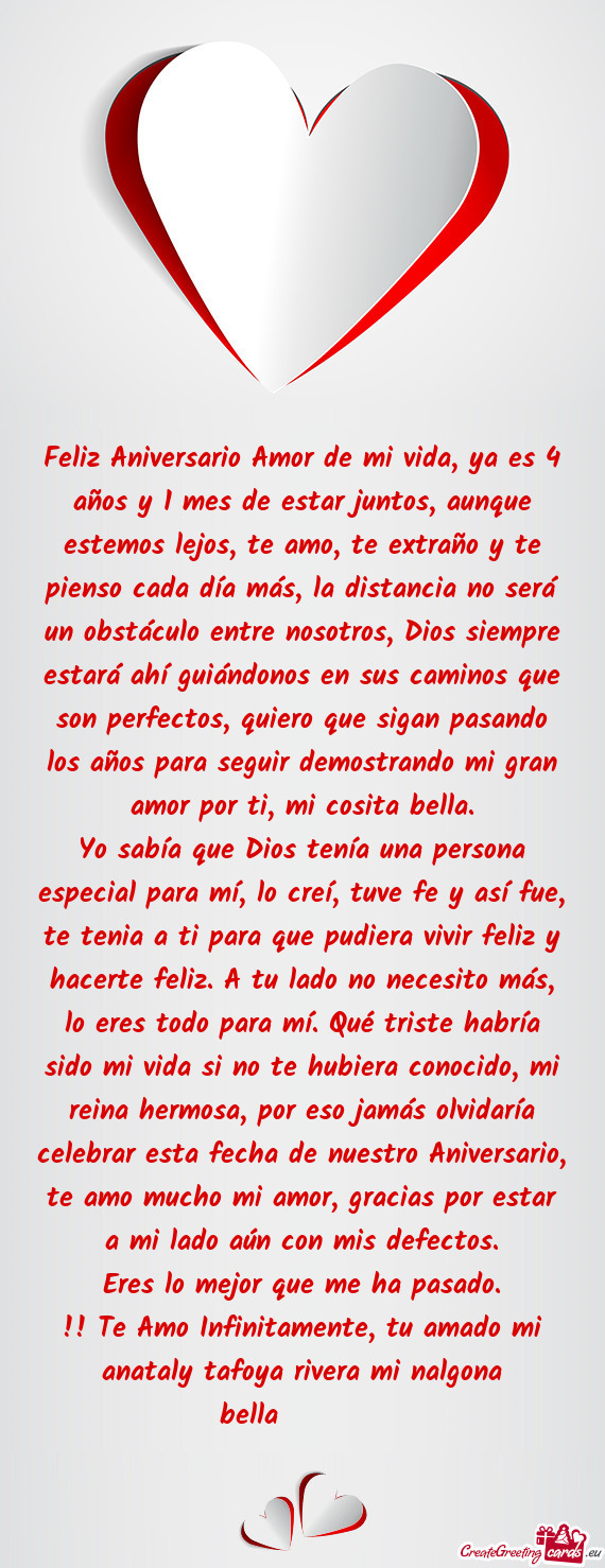 Feliz Aniversario Amor de mi vida, ya es 4 años y 1 mes de estar juntos, aunque estemos lejos, te a