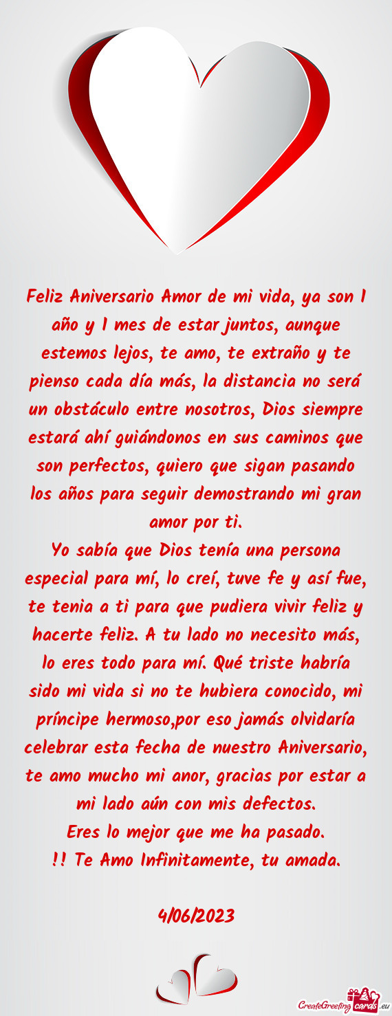 Feliz Aniversario Amor de mi vida, ya son 1 año y 1 mes de estar juntos, aunque estemos lejos, te a