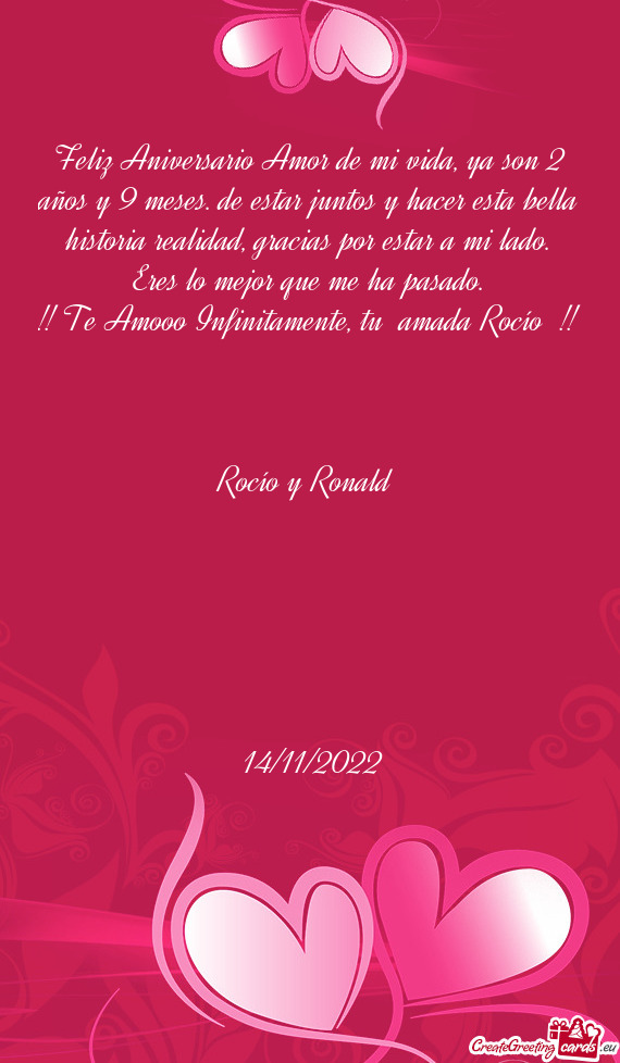 Feliz Aniversario Amor de mi vida, ya son 2 años y 9 meses. de estar juntos y hacer esta bella hist