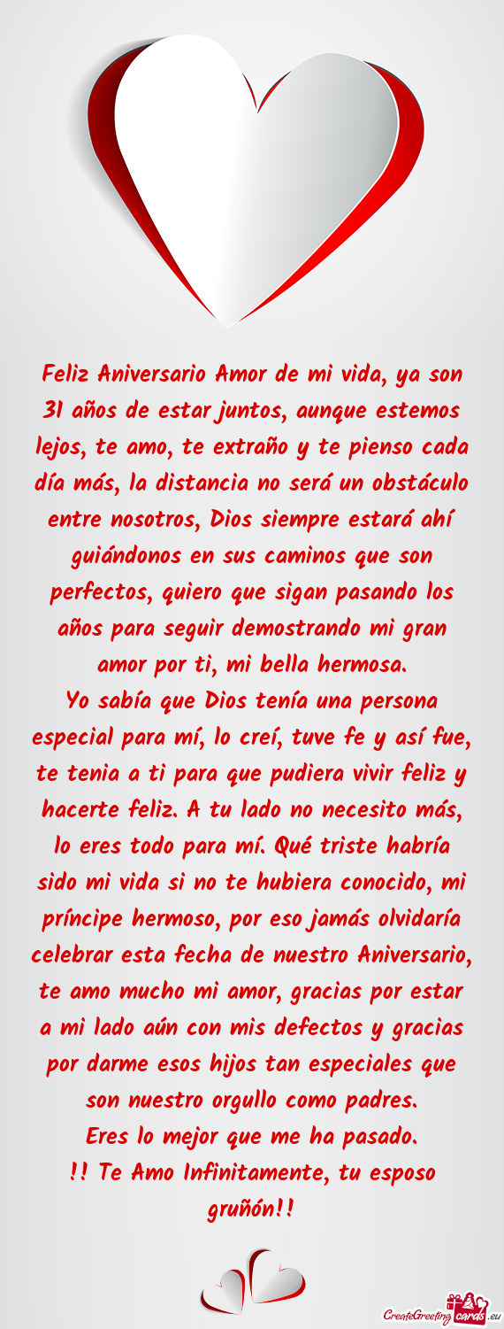 Feliz Aniversario Amor de mi vida, ya son 31 años de estar juntos, aunque estemos lejos, te amo, te