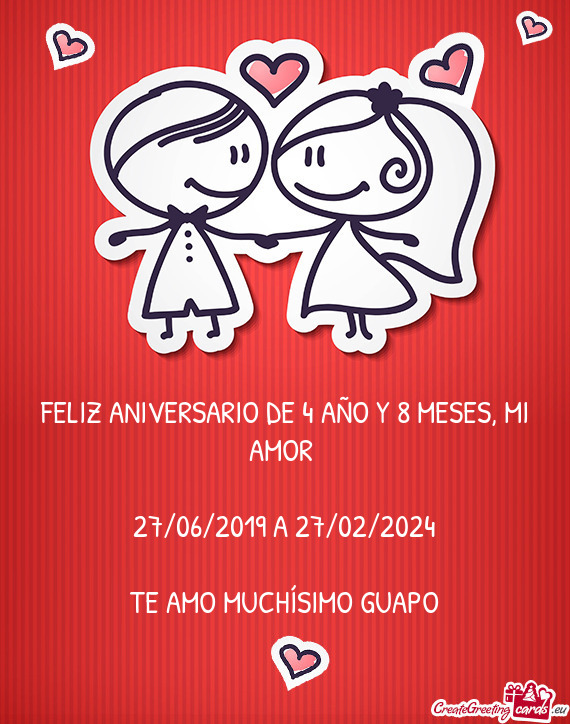 FELIZ ANIVERSARIO DE 4 AÑO Y 8 MESES, MI AMOR