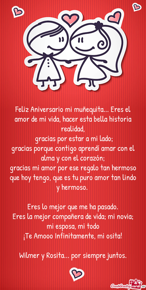 Feliz Aniversario mi muñequita... Eres el amor de mi vida, hacer esta bella historia realidad