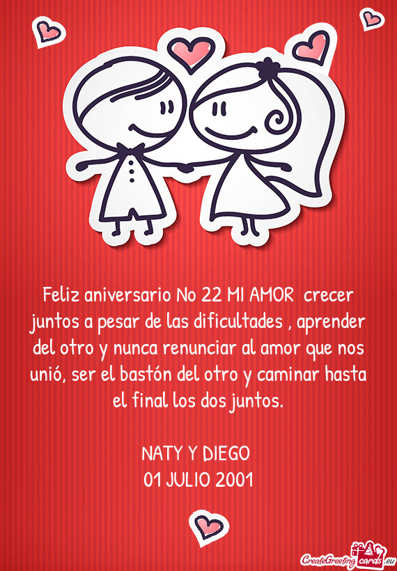 Feliz aniversario No 22 MI AMOR crecer juntos a pesar de las dificultades , aprender del otro y nun