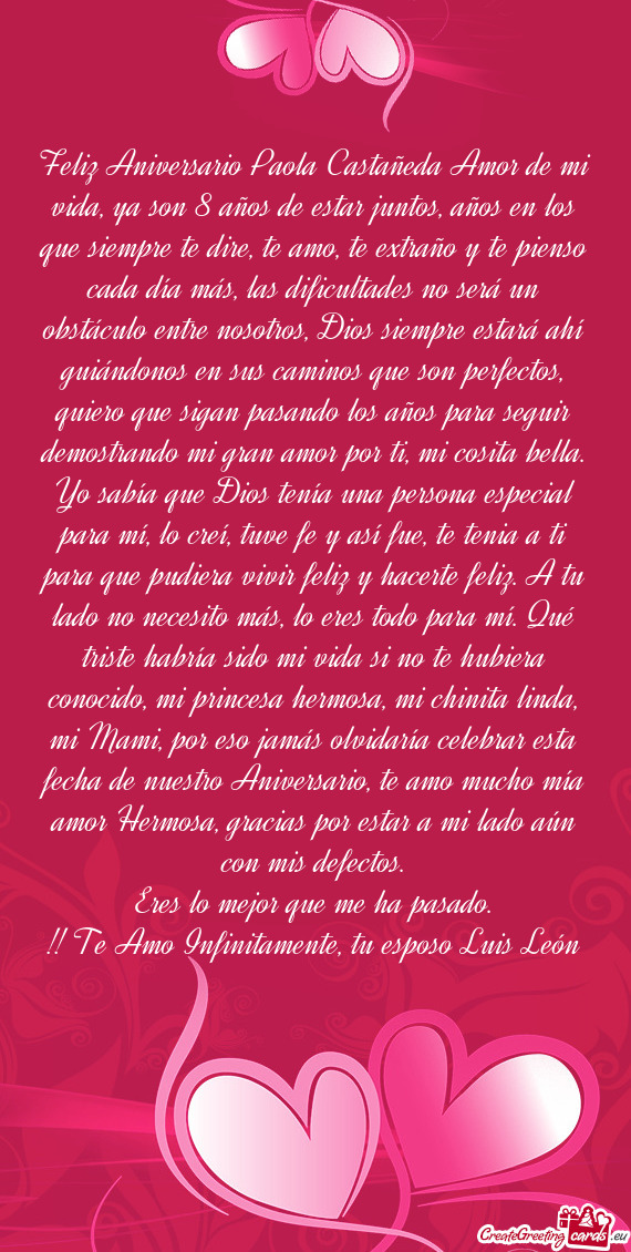 Feliz Aniversario Paola Castañeda Amor de mi vida, ya son 8 años de estar juntos, años en los que