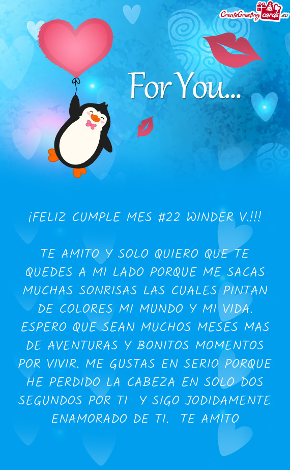 ¡FELIZ CUMPLE MES #22 WINDER V