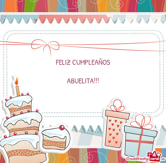 FELIZ CUMPLEAÑOS
 
 ABUELITA