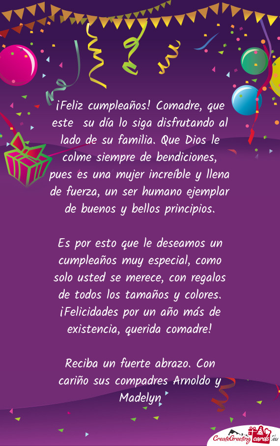 ¡Feliz cumpleaños! Comadre, que este su día lo siga disfrutando al lado de su familia. Que Dios