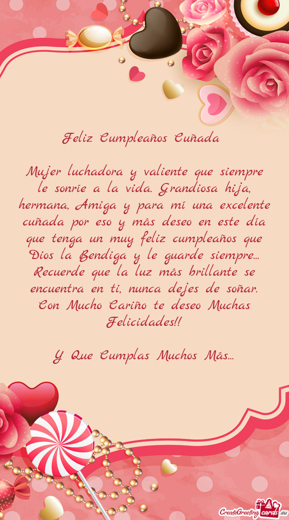 Feliz Cumpleaños Cuñada  Mujer luchadora y valiente que siempre le sonríe a la vida