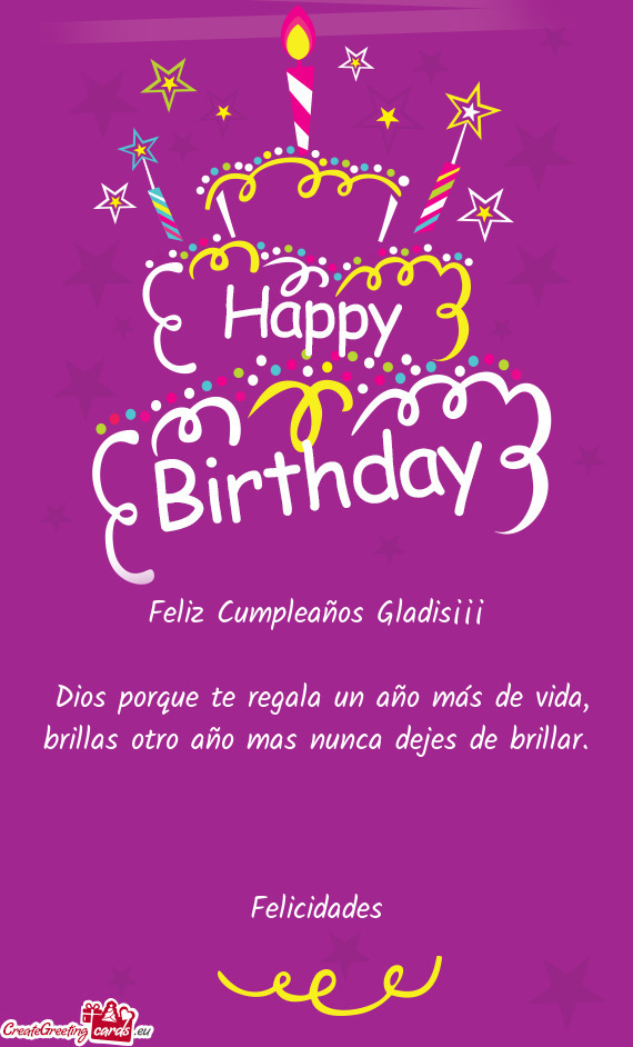 Feliz Cumpleaños Gladis¡¡¡