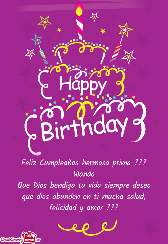 Feliz Cumpleaños hermosa prima ??? Wanda