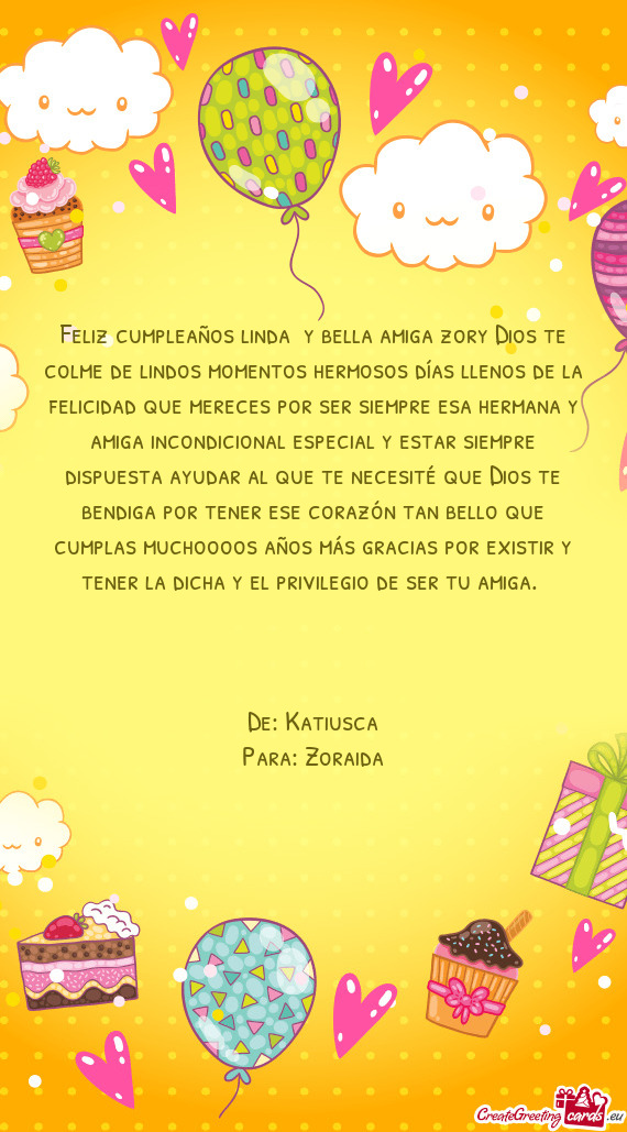 Feliz cumpleaños linda y bella amiga zory Dios te colme de lindos momentos hermosos días llenos d