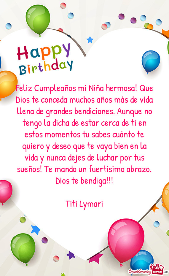 Feliz Cumpleaños mi Niña hermosa! Que Dios te conceda muchos años más de vida llena de grandes b