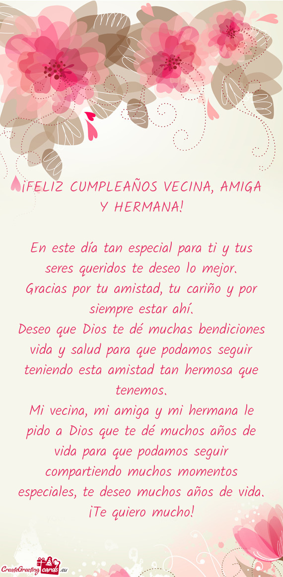 ¡FELIZ CUMPLEAÑOS VECINA, AMIGA Y HERMANA