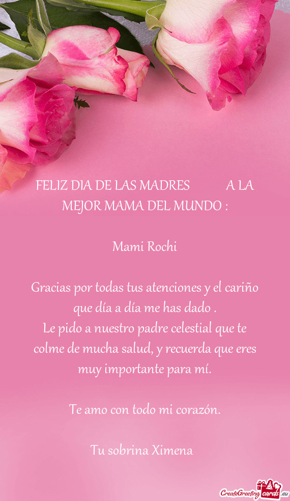 FELIZ DIA DE LAS MADRES   A LA MEJOR MAMA DEL MUNDO