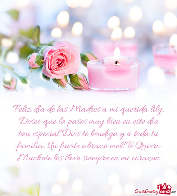 Feliz día de las Madres a mi querida lily