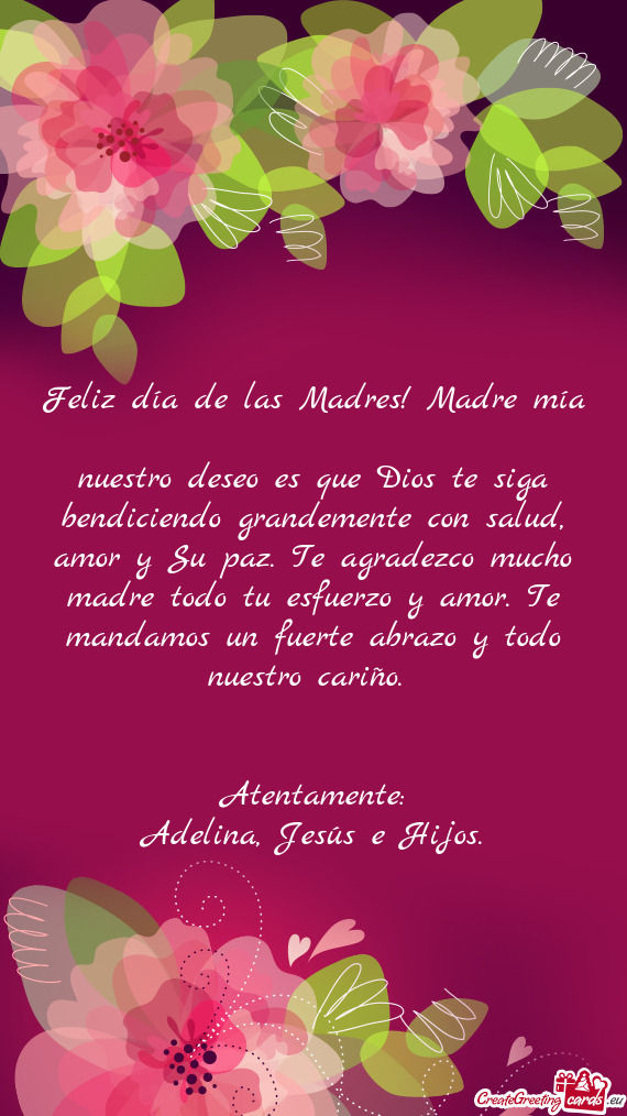 Feliz día de las Madres! Madre mía nuestro deseo es que Dios te siga bendiciendo grandemente con